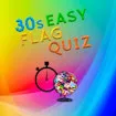 30s Easy Flag Quiz