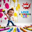 Love Coloring Book for Kids