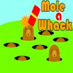 Mole a Whack