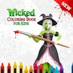 Wicked Coloring Book for Kids